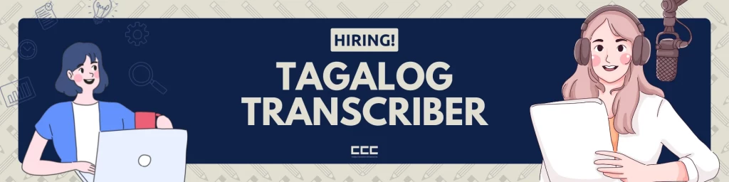 Looking for Tagalog transcriptionist for office work