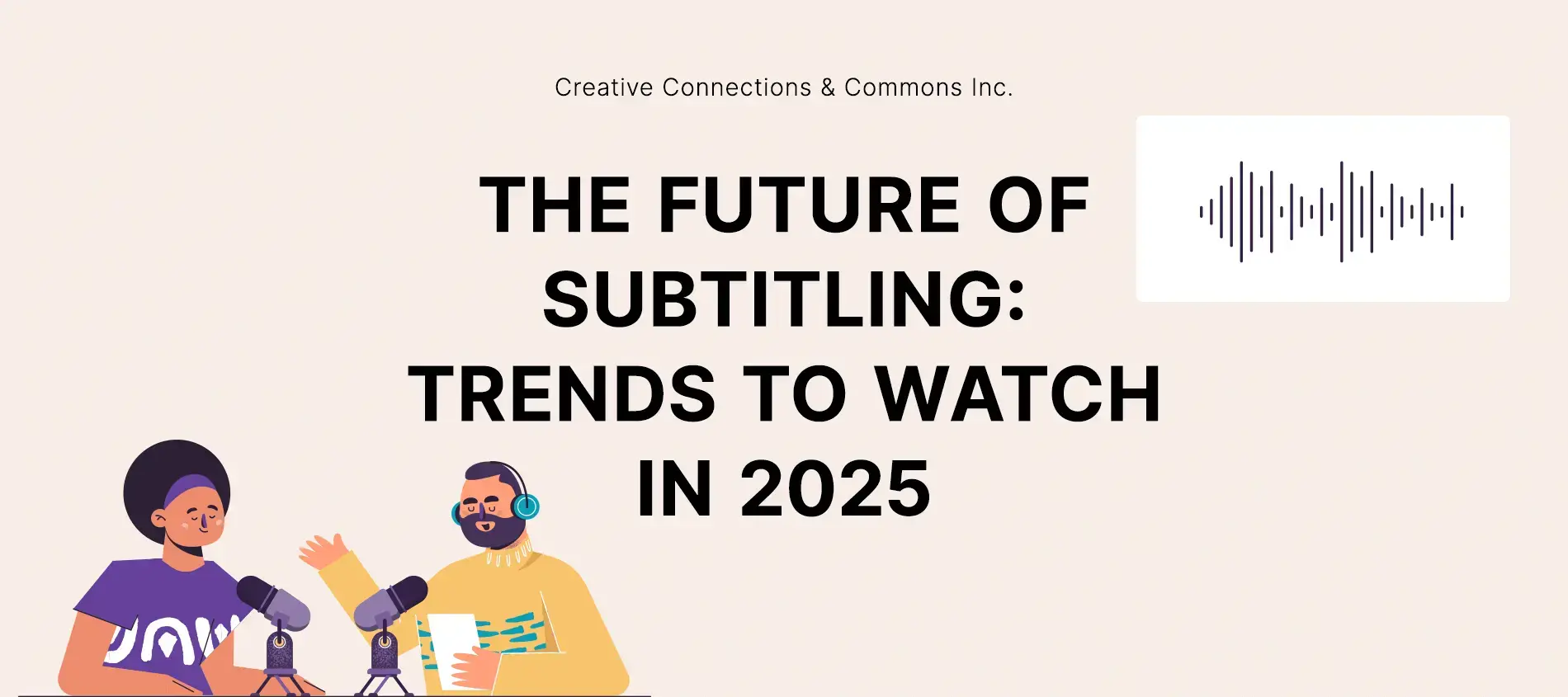 The Future of Subtitling Trends to Watch in 2025